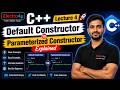Default Constructor vs Parameterized Constructor in C++ | C++ OOPs Tutorial