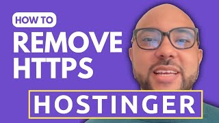 How to Remove HTTPS for Your Website in Hostinger