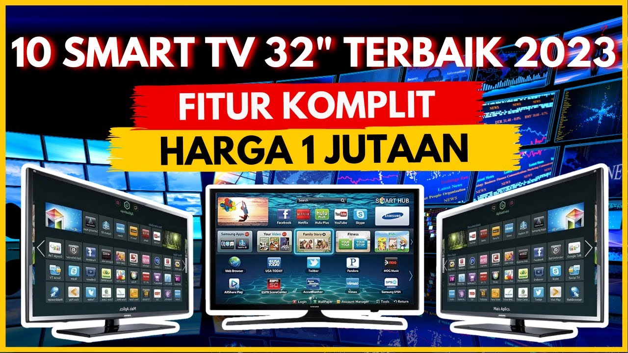 10 REKOMENDASI SMART TV 32 INCH TERBAIK 2023 HARGA MULAI 1 JUTAAN - YouTube