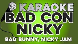 KARAOKE (Bad con Nicky - Bad Bunny, Nicky Jam)