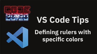VS Code tips — Defining rulers with specific colors
