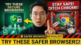 Stop Using Google Chrome — Try These Safer Browsers Instead