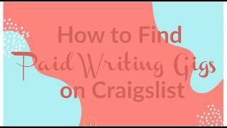 How To Find Paid Writing Gigs On Craigslist