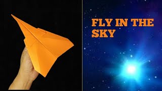 Fly all day ,folding paper Airplane, how to make paper airplane easy