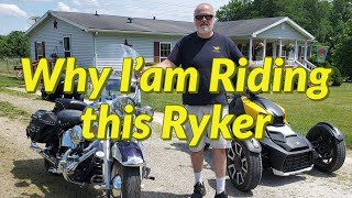 Why I'am riding this Ryker