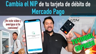 Como cambiar el NIP de tu tarjeta de débito fisica de mercado pago - Tutorial Express