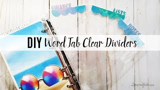 DIY Scalloped Edge Word Tab Clear Dividers from Laminate for your Planner or Ring Binder