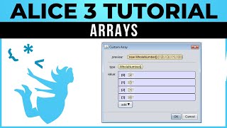 Alice 3 Tutorial - #19 - Arrays