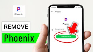 How to Remove Phoenix browser on Your Phone