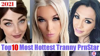 TOP10 Most Hottest Tranny PrnStar 2021