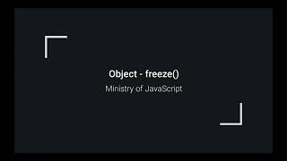 JavaScript Objects - Object.freeze()