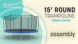 Skywalker Trampolines 15' Round Assembly Video