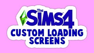 43 DIFFERENT CUSTOM COLOURED LOADING SCREENS!🌈 // THE SIMS 4