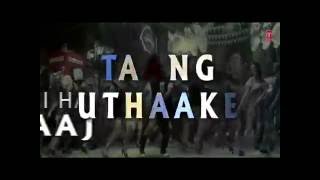 Taang Uthake Full Song with Lyrics   HOUSEFULL 3