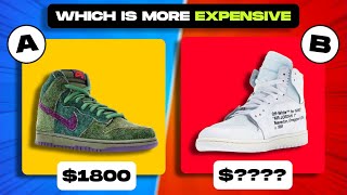 GUESS WHICH SNEAKER IS MORE EXPENSIVE *IMPOSSIBLE EDITION* JORDAN, NIKE, OFF-WHITE, AND MORE