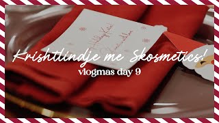 VLOGMAS DAY 9 | DARKA E KRISHTLINDJES ME SKOSMETICS CLUB | Sara Karaj