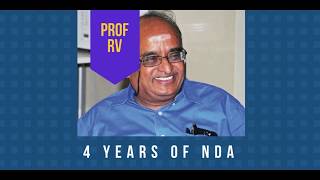 Part 1: Prof RV on the four years of NDA rule