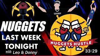 Nuggets Last Week Tonight - 10.30 to 11.7