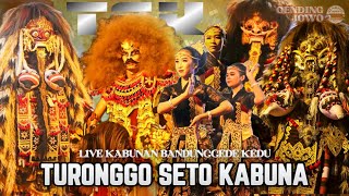 TSK ‼️ TURONGGO SETO KABUNAN || JARAN KEPANG LIVE KABUNAN BANDUNGGEDE KEDU TEMANGGUNG