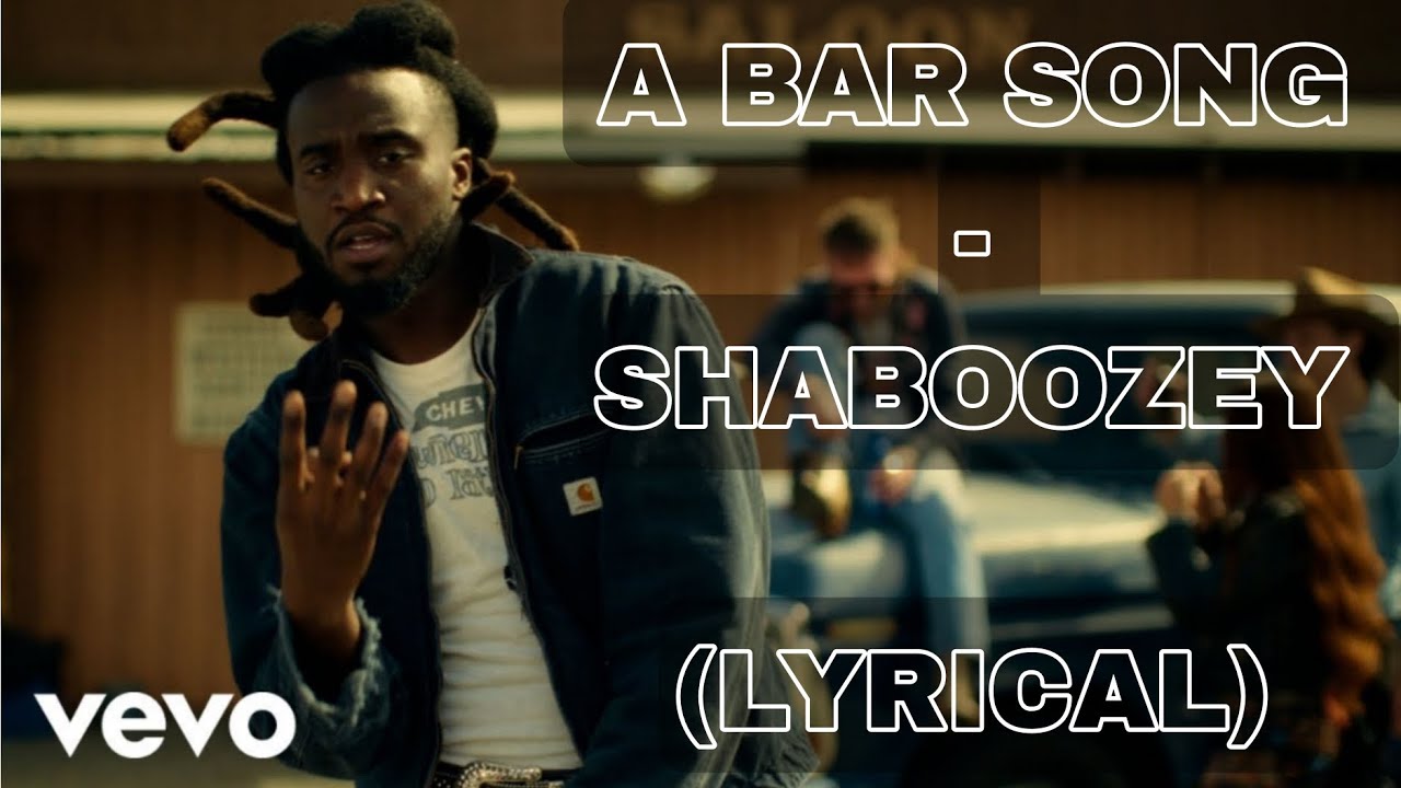 SHABOOZEY - A BAR SONG (TIPSY) (LYRICAL) - YouTube