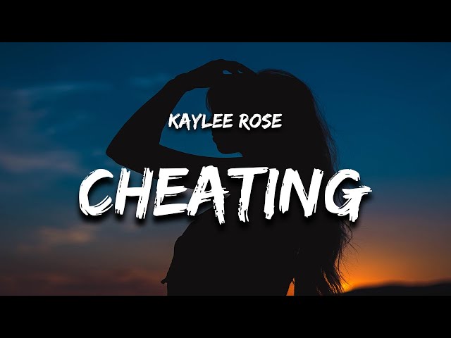 Kaylee Rose Cheating Chords Lyrics Video