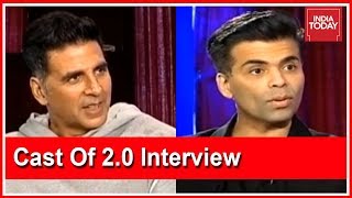 Cast Of Rajinikanth's 2.0 Exclusive: Akshay Kumar, Karan Johar Speak To India Today