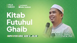 Futuhul Ghaib: Maqalah 14 || Buya Dr. Aldomi Putra, MA