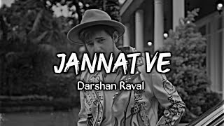Jannat Ve🌧️⚡ (Slowed + Reverb) - Darshan Raval 💜 | Lofi Mix Songs | Sad Girl Lofi