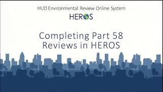 Completing Part 58 Reviews in HEROS