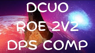 DCUO ROE 2v2 DPS Tourney