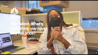 Ask Select: What's Something You Never Pay Full Price For?