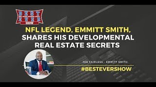 NFL Legend, Emmitt Smith, Shares His Developmental Real Estate Secrets