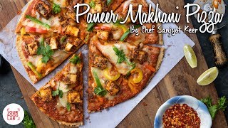 Paneer Makhani Pizza Recipe | पनीर मखनी पिज़्ज़ा | Chef Sanjyot Keer