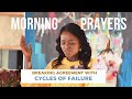Prayer : Breaking Agreement With CYCLES OF FAILURE (Day 14)