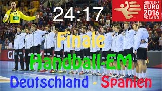 EM Handball Sieg Deutschland - Spanien 24:17 am 31.01.2016