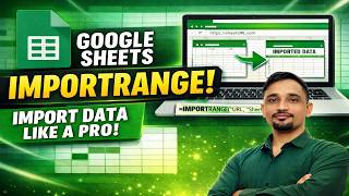 Google Sheets IMPORTRANGE Function Full Tutorial 🔥 Data Import Between Sheets