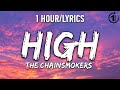 High - The Chainsmokers [ 1 Hour/ Lyrics ] - 1 Hour Selection