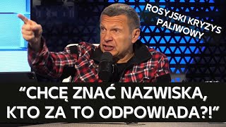 Rosyjski propagandysta Sołowjow robi awanturę z powodu wysokich cen paliwa i jego braków w Rosji