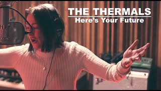 Cover Song Party: The Thermals "Here's Your Future"