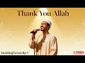 Thank You Allah (GuidingTunes EP 1) - Emotional Islamic Songs