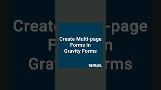 Create Multi-page Forms in Gravity Forms @GravityWP