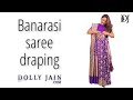 Banarasi saree draping | Dolly Jain saree draping styles