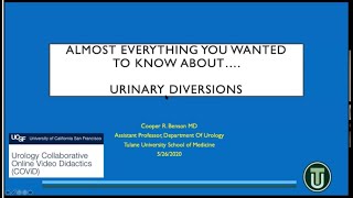 5.26.2020 Urology COViD Didactics - Almost Everything You Wanted to Know About... Urinary Diversions