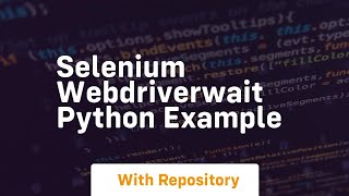 selenium webdriverwait python example