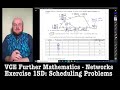 further maths networks scheduling problems ex 15d part 2