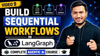 9. Build Sequential Workflows in LangGraph | Complete Agentic AI Course