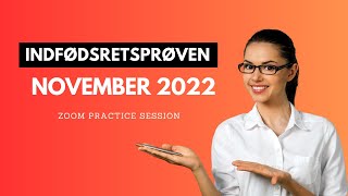 INDFØDSRETSPRØVEN NOVEMBER 2022 (Practice Session on 08/27/2023)