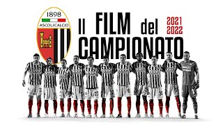 IL FILM DEL CAMPIONATO · ASCOLI CALCIO 2021/2022