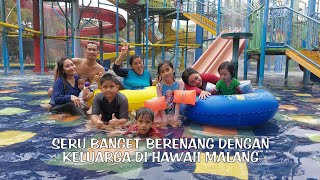 BERENANG DI HAWAII MALANG BERSAMA KELUARGA || SERU BANGET