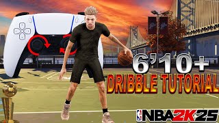 NBA 2K25 ADVANCED DRIBBLE TUTORIAL For 6’10+ BUILDS in SEASON 1 (HOW TO DRIBBLE ON 6’10+ BUILDS)